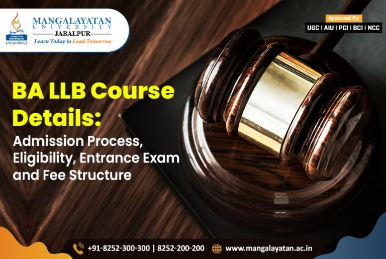 BA LLB Course Details Admission Process, Eligibility, Entrance Exams and Fee Structure