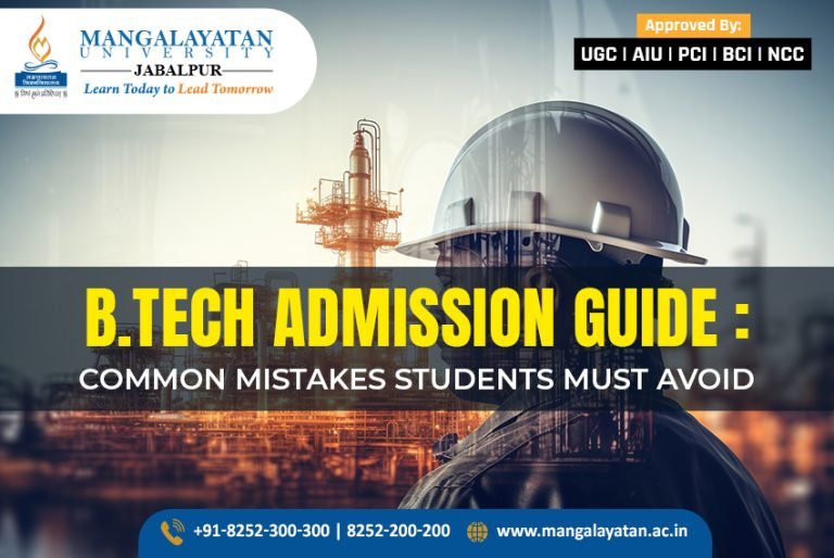 B.Tech Admission Guide The Most Common Mistakes Students Must Avoid