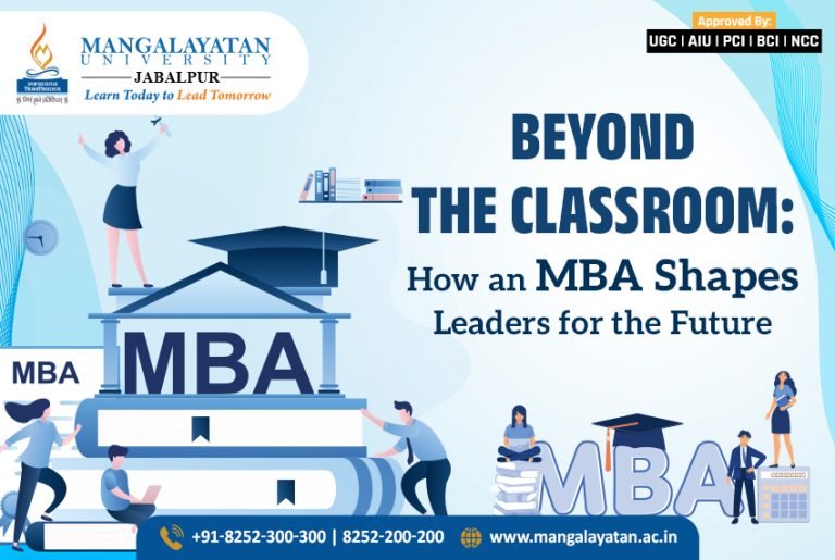 Beyond the Classroom How an MBA Prepares Leaders for the Future