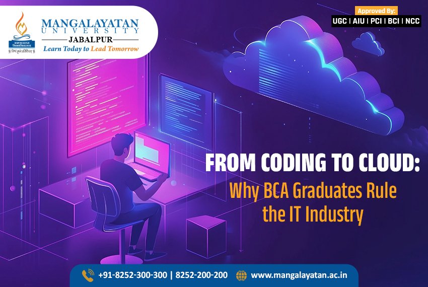 From Coding to Cloud Why BCA Graduates Rule the IT Industry