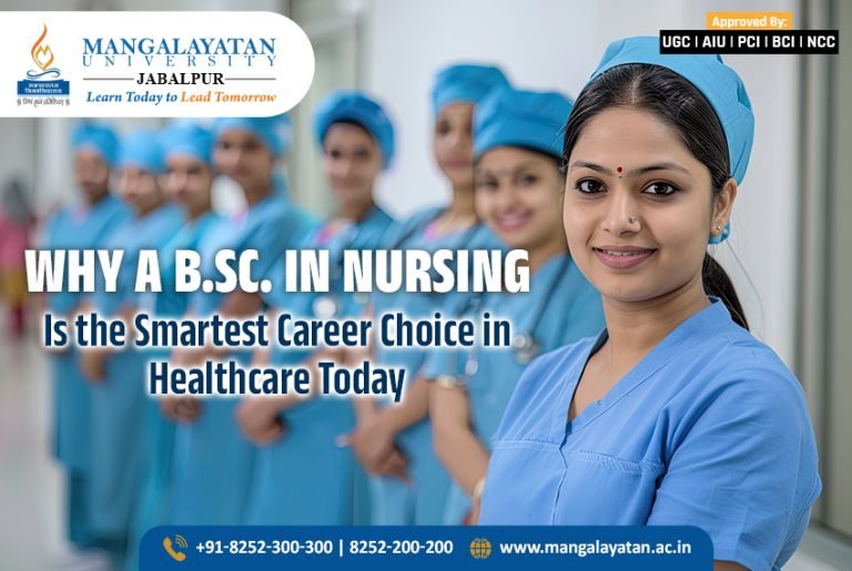 Why a B.Sc. in Nursing Is the Smartest Career Choice in Healthcare Today