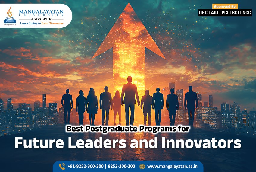 Best Postgraduate Programs for Future Leaders and Innovators