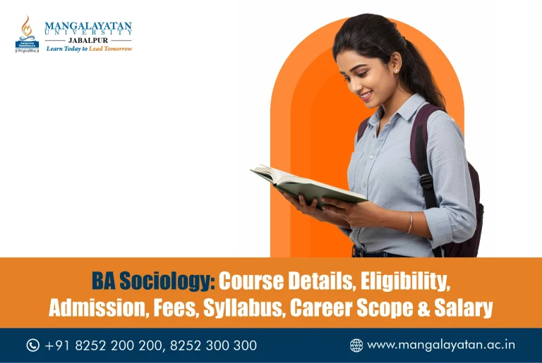 BA Sociology: Course Details, Eligibility, Admission, Fees, Syllabus, Career Scope & Salary